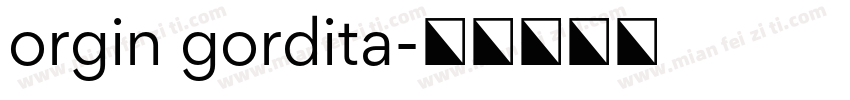orgin gordita字体转换